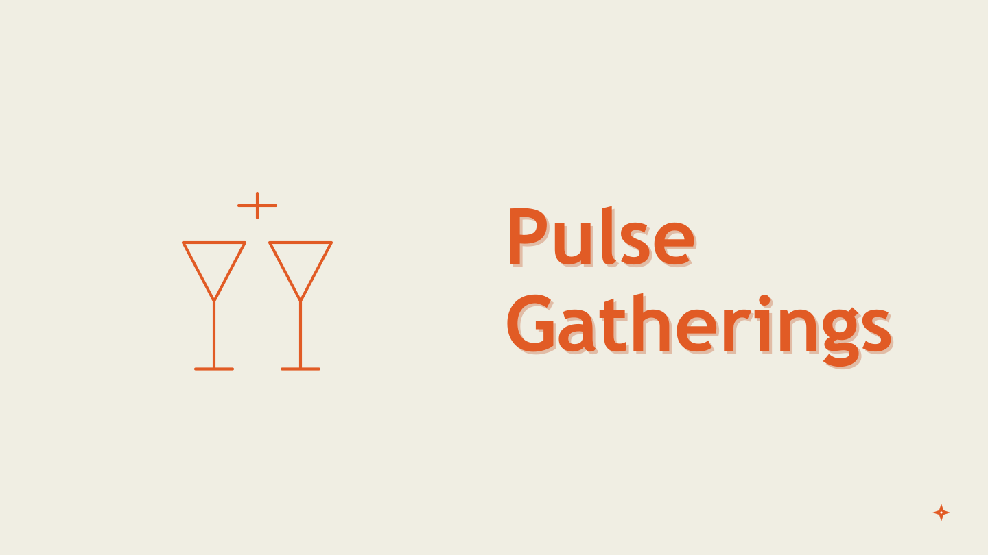 PULSE Gatherings